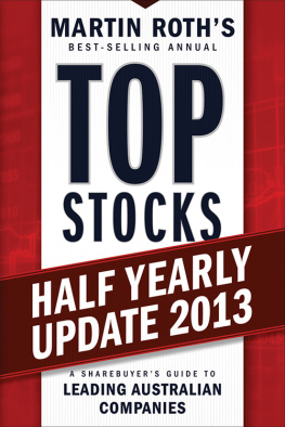 Martin Roth - Top Stocks 2013 Half Yearly Update: A Sharebuyers Guide to Leading Australian Companies