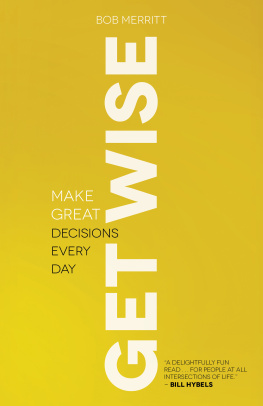 Bob Merritt - Get Wise: Make Great Decisions Every Day