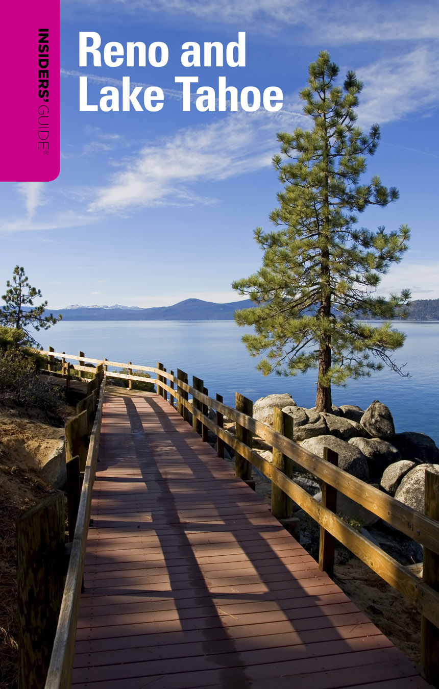 INSIDERS GUIDE TO RENO AND LAKE TAHOE HELP US KEEP THIS GUIDE UP TO DATE Every - photo 1