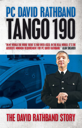 PC David Rathband - Tango 190: The David Rathband Story