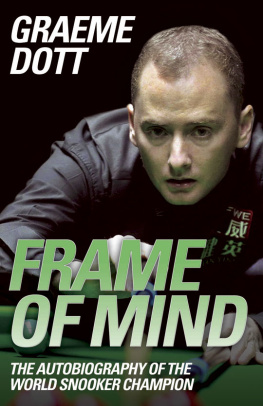 Graeme Dott Frame of Mind: The Autobiography of the World Snooker Champion