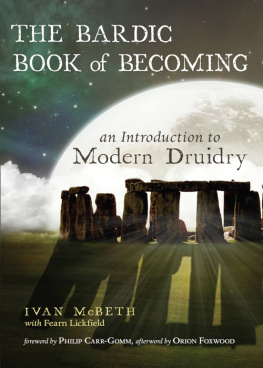 Ivan McBeth - The Bardic Book of Becoming: An Introduction to Modern Druidry