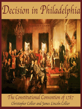 Christopher Collier Decision in Philadelphia: The Constitutional Convention of 1787