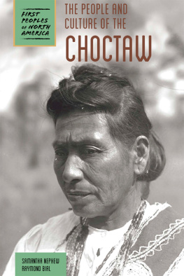 Samantha Nephew The People and Culture of the Choctaw