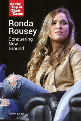 Kevin Snow - Ronda Rousey: Conquering New Ground