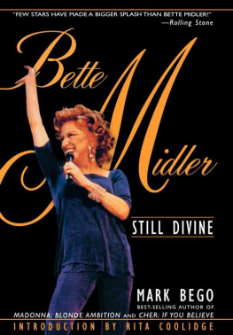 Mark Bego - Bette Midler: Still Divine