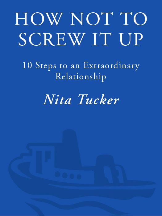 ALSO BY NITA TUCKER How Not to Stay Single 10 Steps to a Great - photo 1