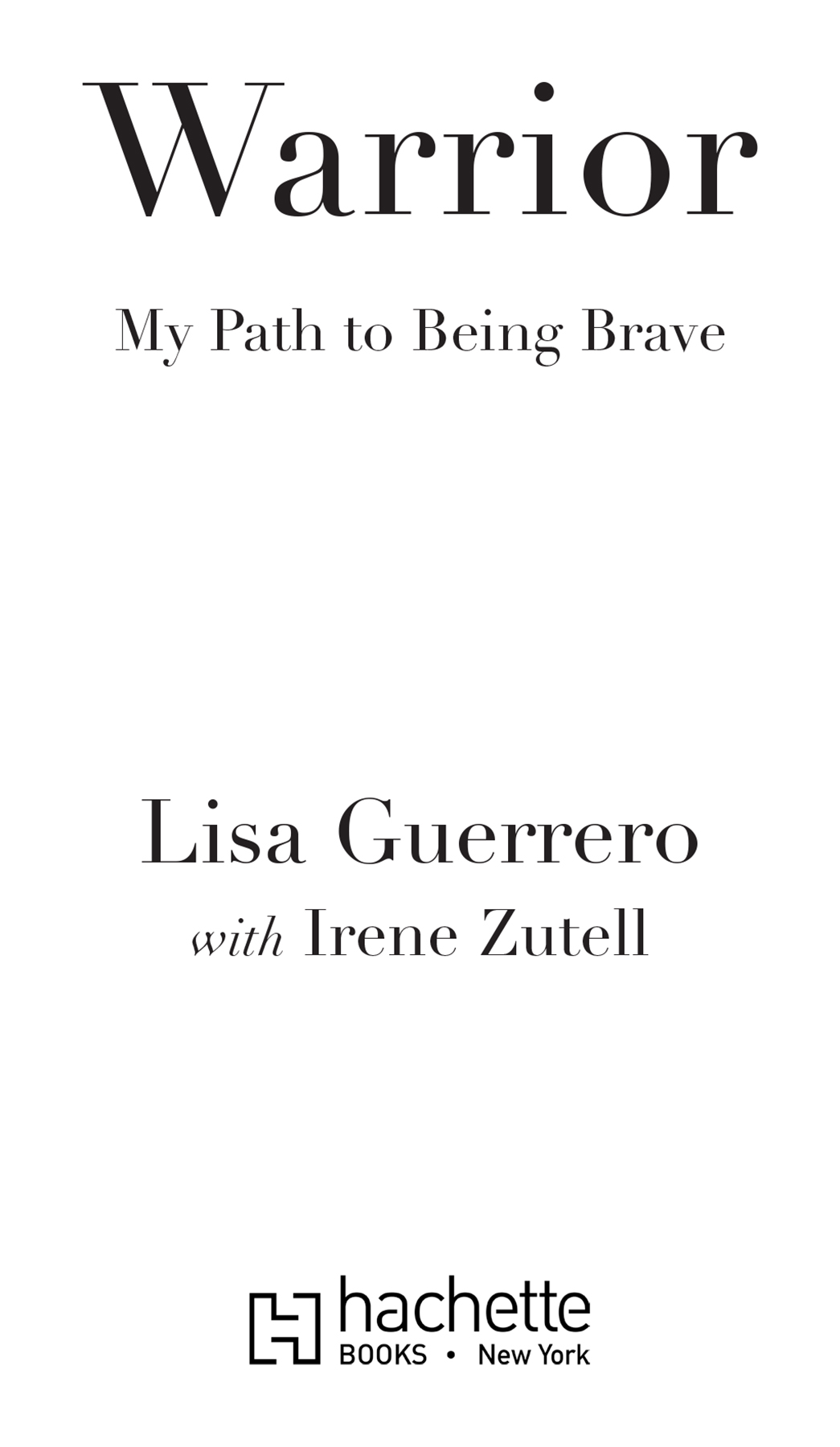 Copyright 2023 by Lisa Guerrero Cover design by Amanda Kain Cover - photo 2