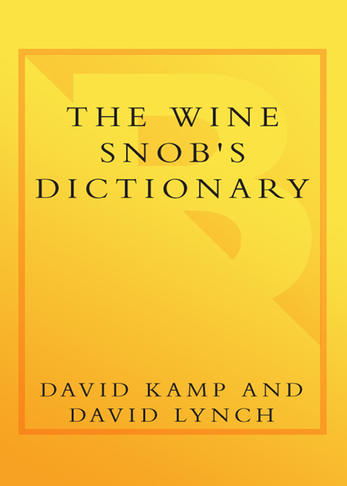 THE WINE SNOBS DICTIONARY Contents Acknowledgments The authors wish to thank - photo 1