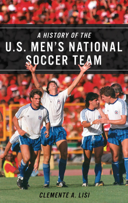 Clemente A. Lisi - A History of the U.S. Mens National Soccer Team