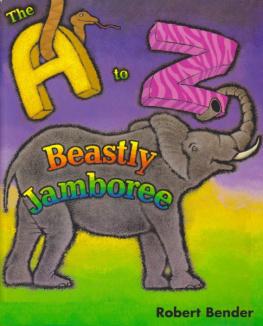 Robert Bender - The A to Z Beastly Jamboree