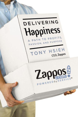 Tony Hsieh - Delivering Happiness: A Path to Profits, Passion, and Purpose