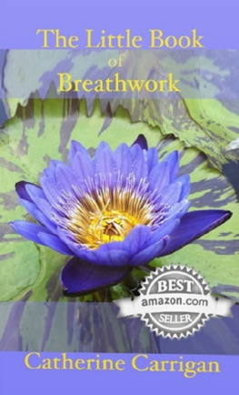 Catherine Carrigan - The Little Book of Breathwork