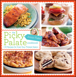Jenny Flake - The Picky Palate Cookbook
