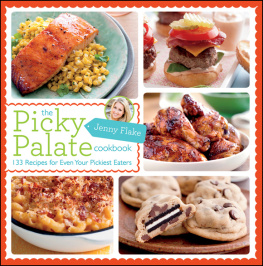 Jenny Flake The Picky Palate Cookbook