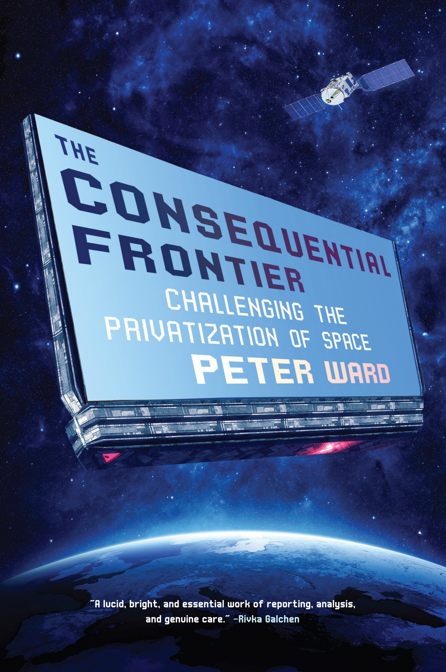 THE CONSEQUENTIAL FRONTIER First published in 2019 by Melville House Publishing - photo 1