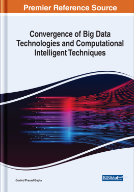 Gupta Govind - Convergence of Big Data Technologies and Computational Intelligent Techniques