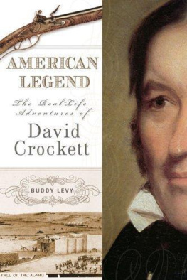 Buddy Levy American Legend: The Real-Life Adventures of David Crockett