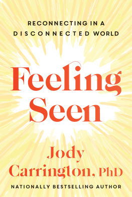 Jody Carrington Feeling Seen: Reconnecting in a Disconnected World