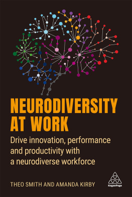 Theo Smith and Amanda Kirby Neurodiversity at Work: Drive Innovation, Performance and Productivity with a Neurodiverse Workforce