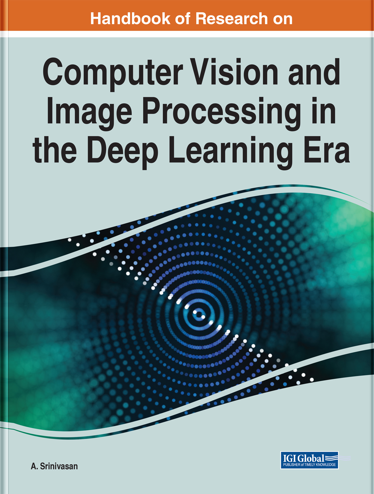 Handbook of Research on Computer Vision and Image Processing in the Deep - photo 1