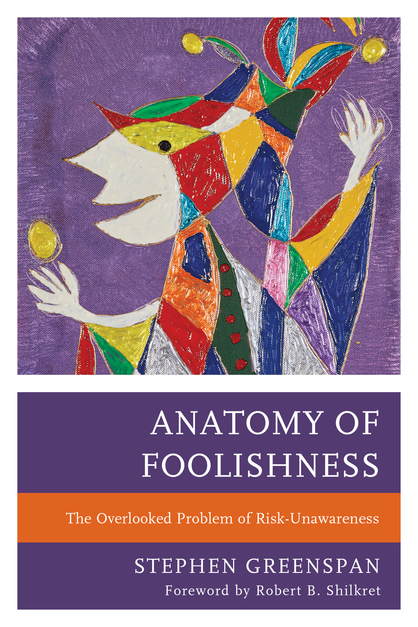 Foreword This is a very wise book on foolishness Stephen Greenspan did his - photo 2