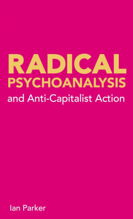 Ian Parker - Radical Psychoanalysis: and anti-capitalist action