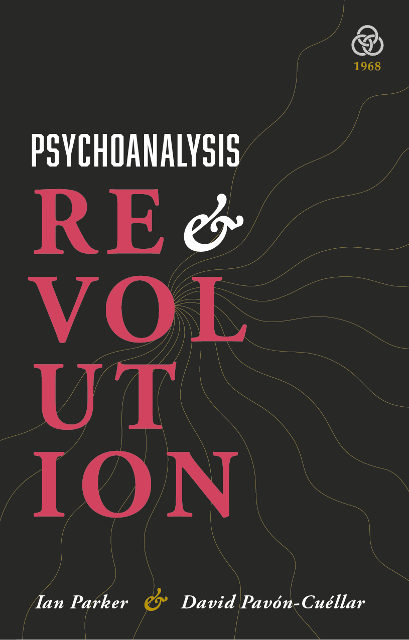 Psychoanalysis and Revolution Critical Psychology for Liberation Movements - photo 4