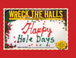 Jen Yates - Wreck the Halls: Cake Wrecks Gets Festive&quot