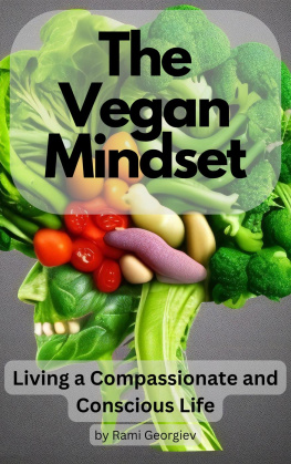 Rami Georgiev The Vegan Mindset: Living a Compassionate and Conscious Life