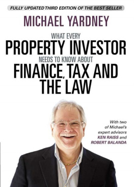 Michael Yardney Property Investor Finance Tax and the Law - Michael Yardney