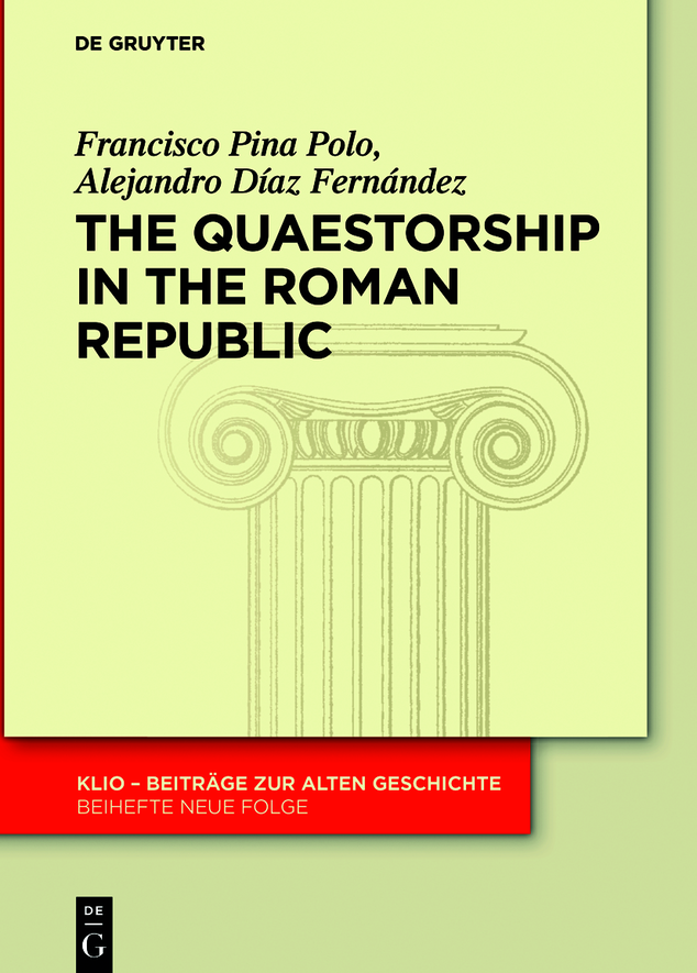 Francisco Pina Polo Alejandro Daz Fernndez The Quaestorship in the Roman - photo 1