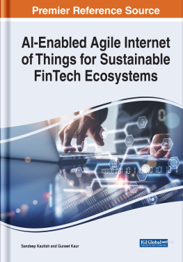Sandeep Kautish - Ai-enabled Agile Internet of Things for Sustainable Fintech Ecosystems