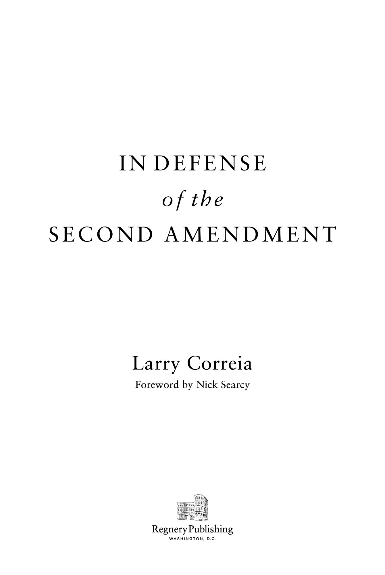 Praise for In Defense of the Second Amendment A truly independent life in - photo 2