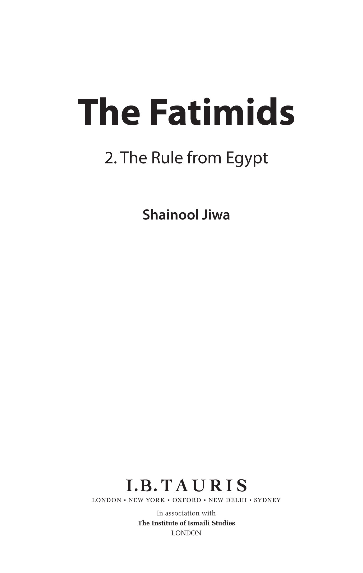 Contents This second volume on the Fatimids has richly benefited from several - photo 2