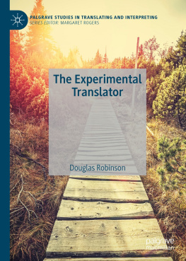 Douglas Robinson - The Experimental Translator