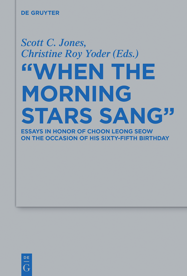 When the Morning Stars Sang Essays in Honor of Choon Leong Seow on the Occasion of His Sixty-fifth Birthday - image 1