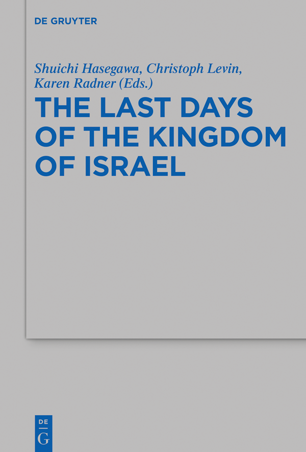 The Last Days of the Kingdom of Israel Beihefte zur Zeitschrift fr die - photo 1