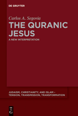 Segovia The Quranic Jesus: A New Interpretation