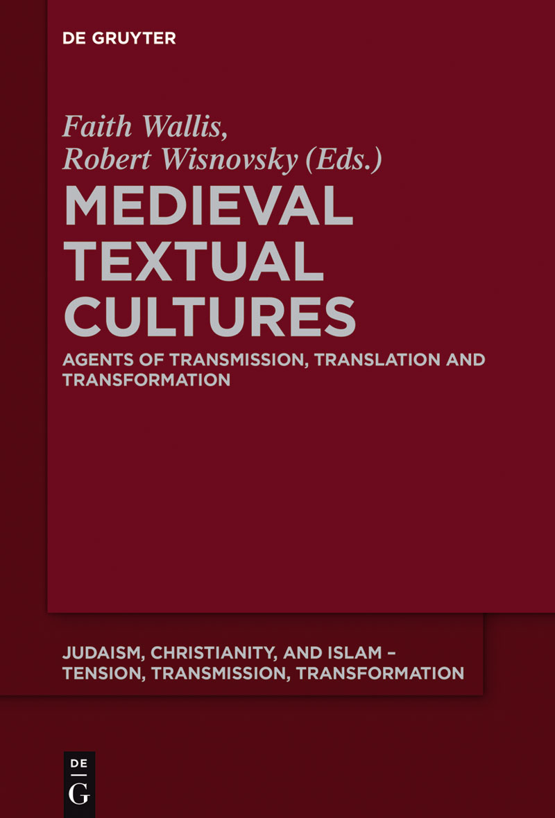 Medieval Textual Cultures Agents of Transmission Translation and Transformation - image 1