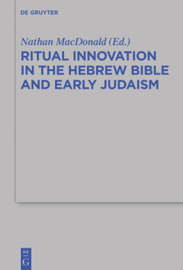 Nathan MacDonald (editor) - Ritual Innovation in the Hebrew Bible and Early Judaism