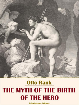 Otto Rank - The Myth of the Birth of the Hero