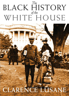 Clarence Lusane The Black History of the White House