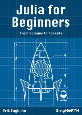 Erik Engheim - Julia for Beginners : From Romans to Rockets