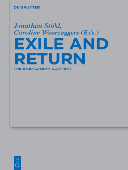 Jonathan Stökl (editor) - Exile and Return: The Babylonian Context (Beihefte zur Zeitschrift fur die Alttestamentliche Wissenschaft): 478