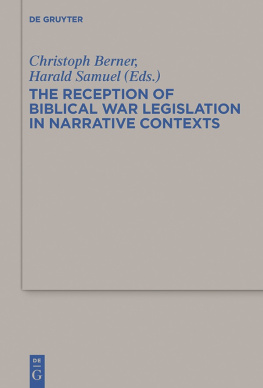 Christoph Berner (editor) - The Reception of Biblical War Legislation in Narrative Contexts