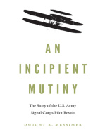 Dwight R. Messimer - An Incipient Mutiny: The Story of the U.S. Army Signal Corps Pilot Revolt