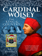 Phil Roberts Cardinal Wolsey: For King and Country