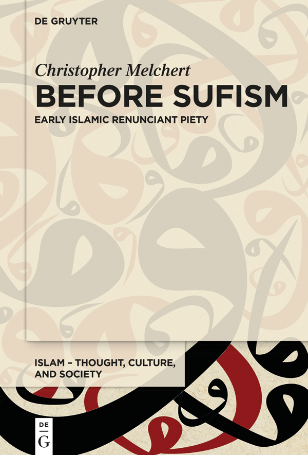 Before Sufism Early Islamic renunciant piety - image 1