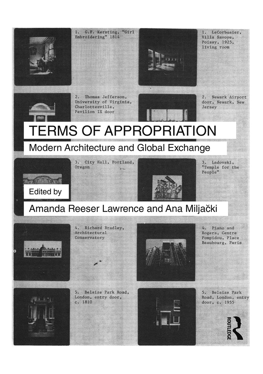 Terms of Appropriation This collection focuses on how architectural material is - photo 1